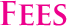 Fees